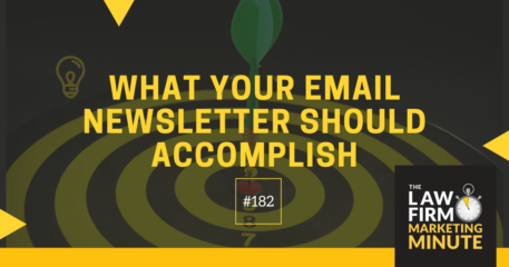 What Your Email Newsletter Should Accomplish – LFMM 182