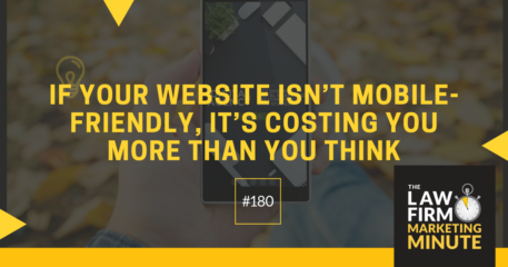 If Your Website Isn’t Mobile-Friendly, it’s Costing You More Than You Think – LFMM 180
