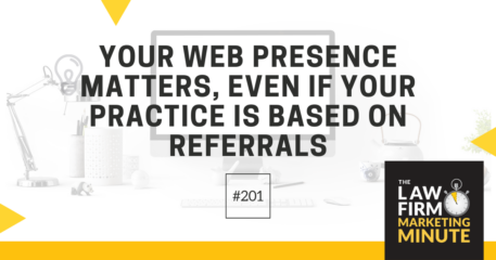 Your Web Presence Matters, Even if Your Practice is Based on Referrals – LFMM 201