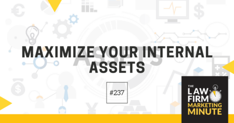 Maximize Your Internal Assets – LFMM 237