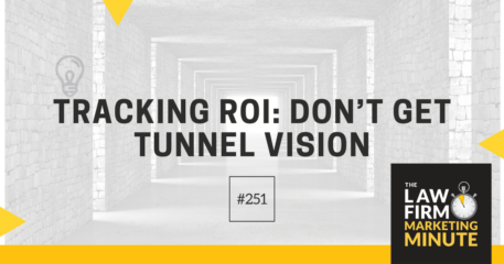 Tracking ROI: Don’t Get Tunnel Vision – LFMM 251