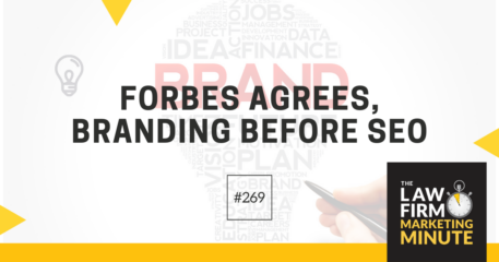 Forbes Agrees, Branding Before SEO – LFMM 269