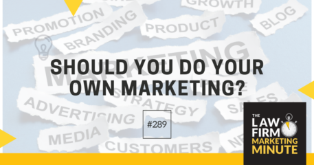 Should You Do Your Own Marketing? – LFMM 289