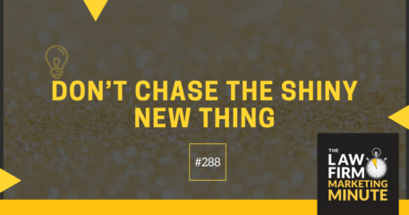 Don’t Chase the Shiny New Thing – LFMM 288