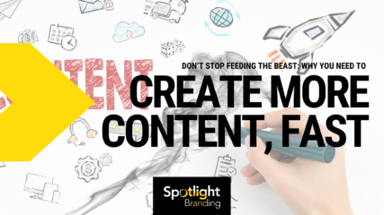 Don’t Stop Feeding the Beast: Why You Need to Create More Content, Fast