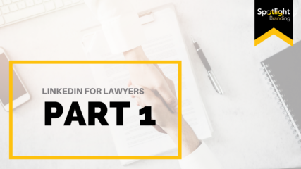 LinkedIn for Lawyers, Part 1