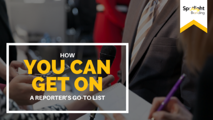 How YOU Can Get on a Reporter’s Go-To List