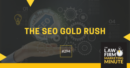 The SEO Gold Rush – LFMM 294