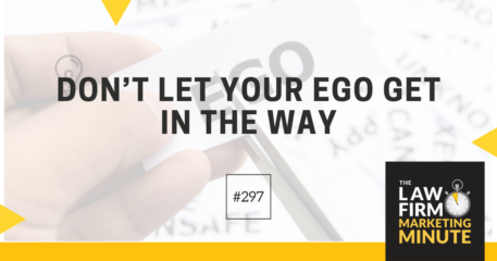 Don’t Let Your Ego Get in the Way – LFMM 297