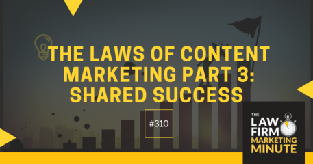 The Laws of Content Marketing Part 3: Shared Success – LFMM 310