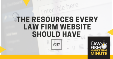 The Resources Every Law Firm Website Should Have – LFMM 317