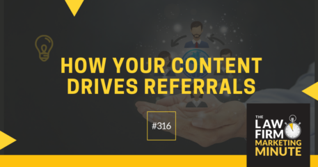 How Your Content Drives Referrals – LFMM 316