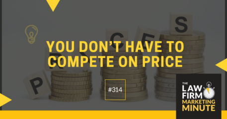 You Don’t Have to Compete on Price – LFMM 314