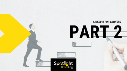 LinkedIn for Lawyers, Part 2