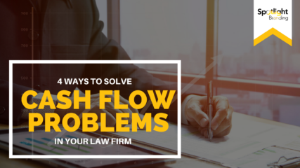 4 Ways to Solve Cash Flow Problems in Your Law Firm