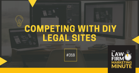 Competing with DIY Legal Sites – LFMM 318