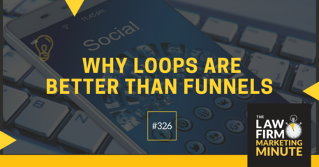 Why Loops Are Better Than Funnels – LFMM 326