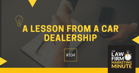 A Lesson from a Car Dealership – LFMM 334