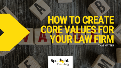 How to Create Core Values for Your Law Firm That Matter