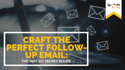 Craft the Perfect Follow-Up Email: The (Not So) Secret Recipe