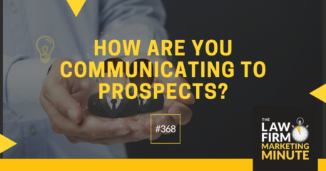 How Are You Communicating to Prospects? – LFMM 368