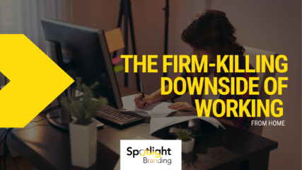 The Firm-Killing Downside of Working from Home