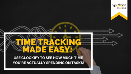 Time Tracking Made Easy: Use Clockify to See How Much Time You’re Actually Spending on Tasks!