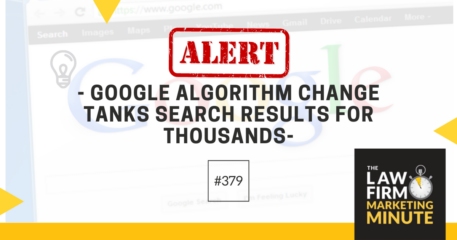 ALERT – Google Algorithm Change Tanks Search Results for Thousands – LFMM 379