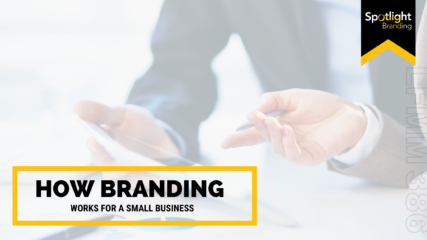 Branding and Your Small Business