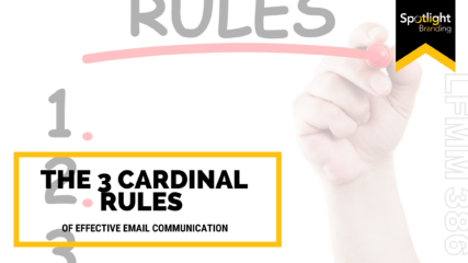 The 3 Cardinal Rules of Effective Email Communication