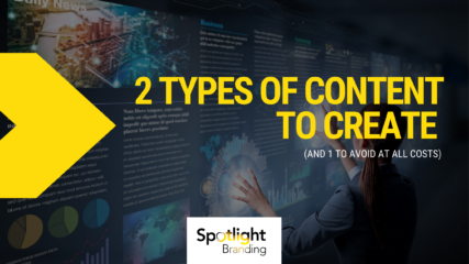 2 Types of Content to Create (and 1 to Avoid at All Costs)