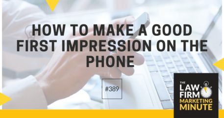 How to Make a Good First Impression on the Phone – LFMM 389