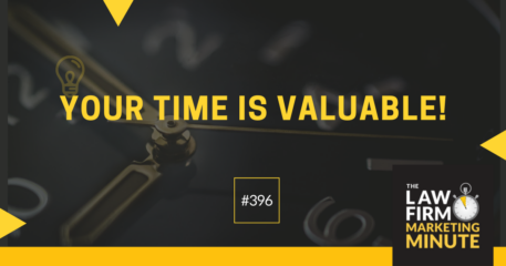 Your Time Is Valuable! – LFMM 396