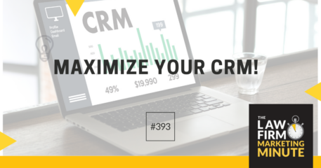 Maximize Your CRM! – LFMM 393