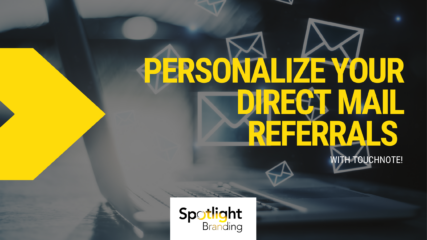 Personalize Your Direct Mail Referrals with Touchnote!