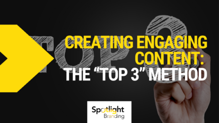 Creating Engaging Content: The “Top 3” Method