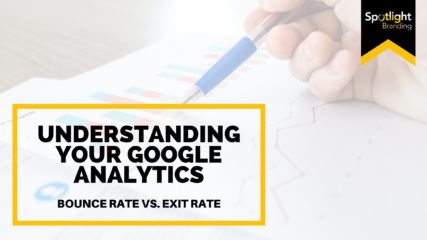 Understanding Your Google Analytics Part 2: Bounce Rate vs. Exit Rate