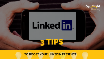 3 Tips to Boost Your LinkedIn Presence
