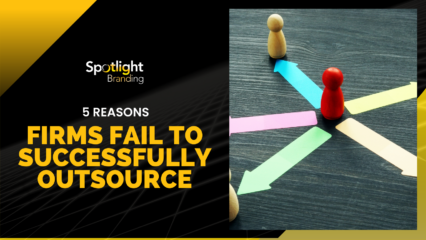 Five Reasons Firms Fail to Successfully Outsource