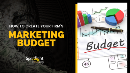 How to Create Your Firm’s Marketing Budget