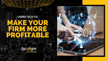 Using Tech to Make Your Firm More Profitable