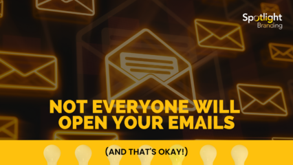 Not Everyone Will Open Your Emails (And That’s Okay!)