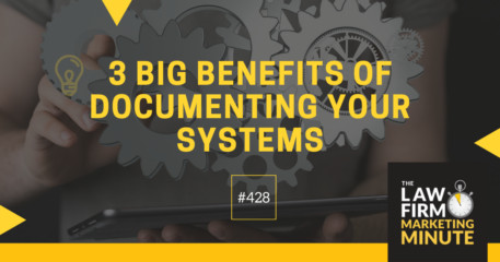 3 Big Benefits of Documenting Your Systems – LFMM 428