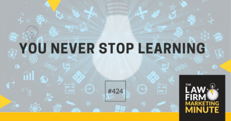You Never Stop Learning – LFMM 424￼