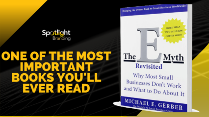 One of the Most Important Books You’ll Ever Read: The E-Myth Revisited by Michael Gerber