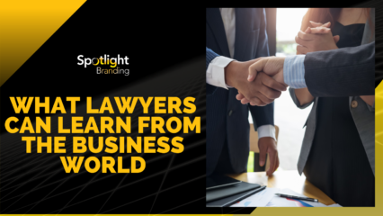 What Lawyers Can Learn from the Business World
