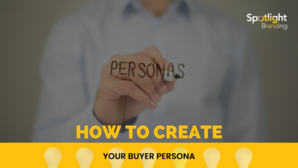 How to Create Your Buyer Persona
