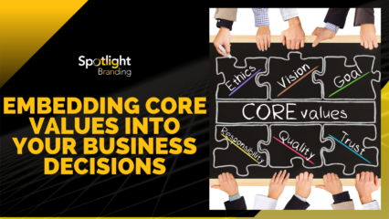 Embedding Core Values into Your Business Decisions