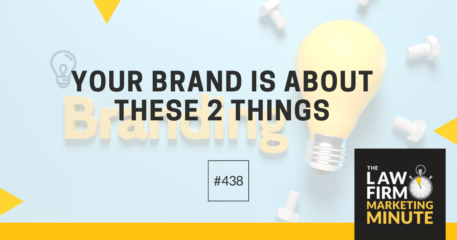 Your Brand Is About These 2 Things – LFMM 438￼