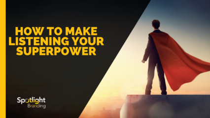 How to Make Listening Your Superpower
